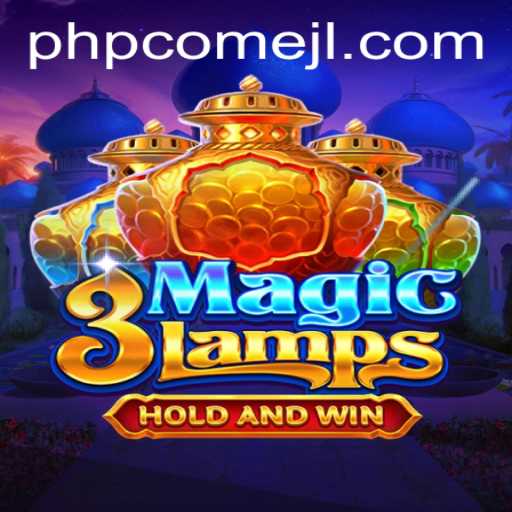 3MagicLamps: A Journey of Mystical Gaming and PHPCome Adventures