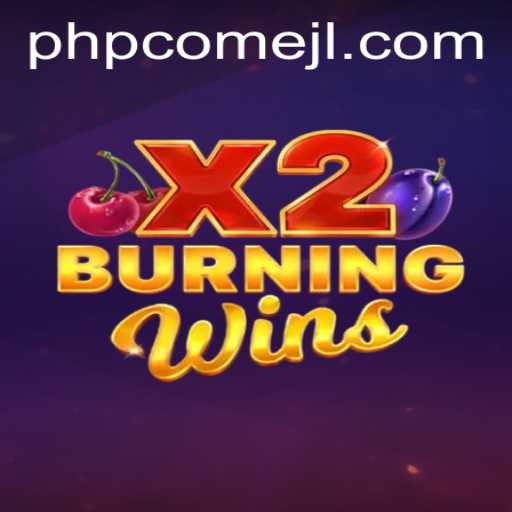 Exploring the Thrilling World of BurningWinsX2: A Dive into the Game Mechanics and Current Trends