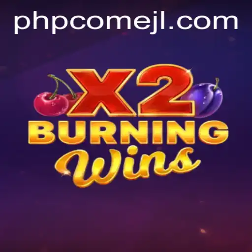 Exploring the Thrilling World of BurningWinsX2: A Dive into the Game Mechanics and Current Trends