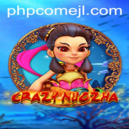 Discover the World of CrazyNuoZha: A Riveting Adventure