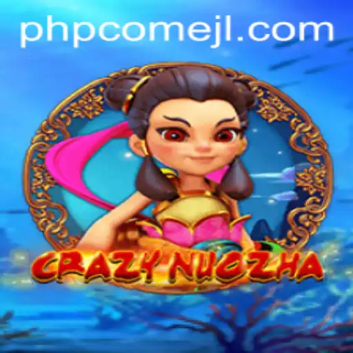Discover the World of CrazyNuoZha: A Riveting Adventure