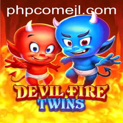 DevilFireTwins: Unleash the Adventure with PHPCome