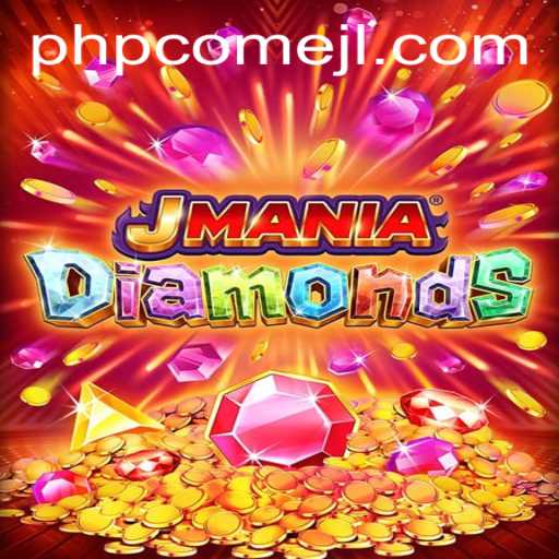 JManiaDiamonds: A New Era in Gaming with PHPCome