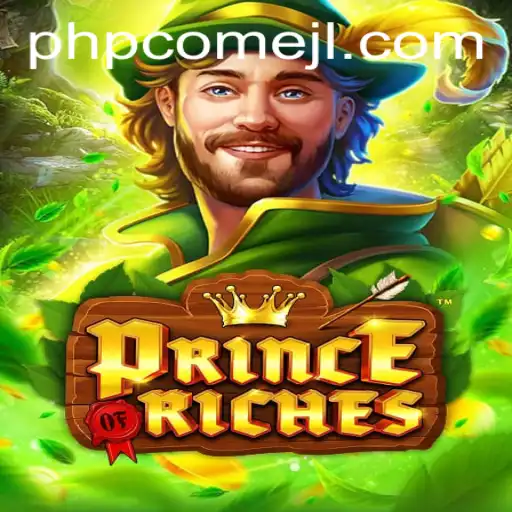 PrinceOfRiches: A Thrilling Adventure Awaits with PHPCome