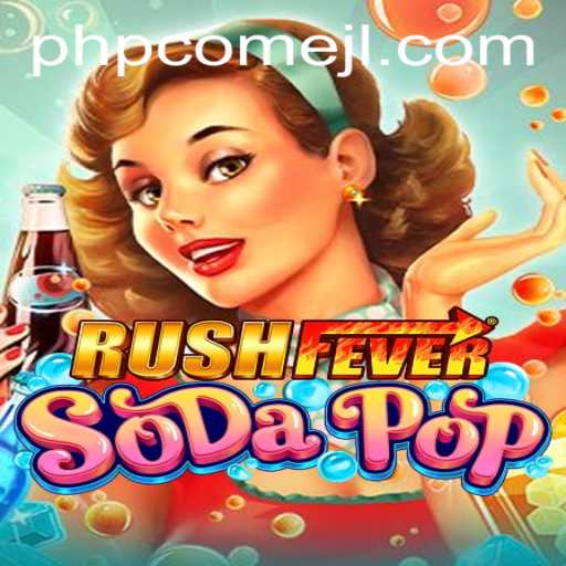 RushFeverSodaPop: The Ultimate Gaming Experience for Soda Lovers