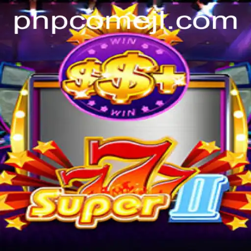 Exploring the Thrilling World of Super777II: Mastering the Game with PHPCome