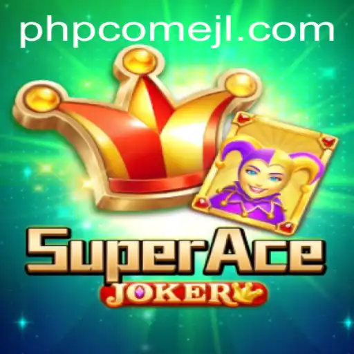 Exploring the Exciting World of SuperAceJoker