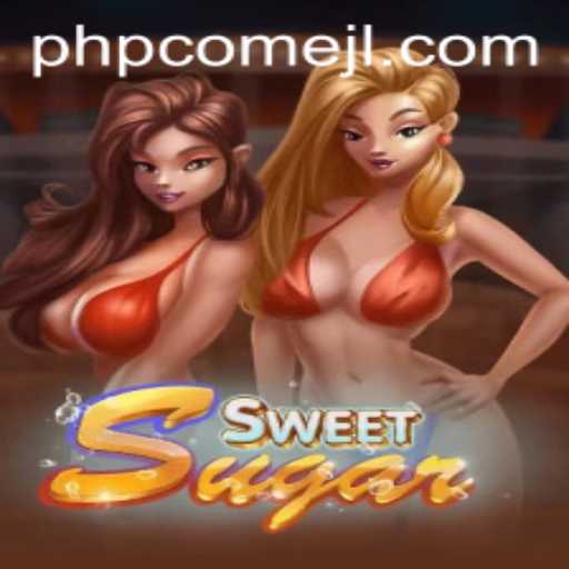 Discover SweetSugar and the Advent of PHPCome: A New Era in Gaming
