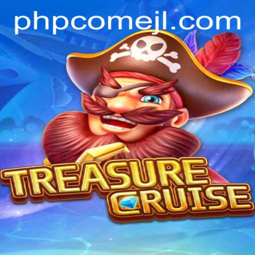 Exploring the Enchanting World of TREASURECRUISE and the Role of PHPCome