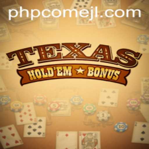 Exploring Texas Hold'em Bonus: A Game of Strategy and Luck