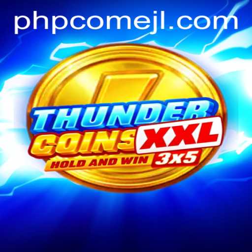 ThunderCoinsXxl: An In-Depth Look into the Exciting New Game