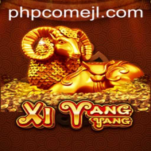 XiYangYang: Navigating the Exciting World of PHPCome